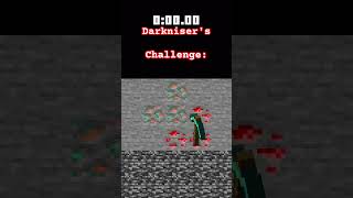 Darkniser's Challenge — #minecraftrush