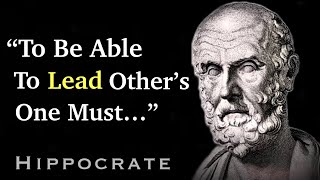 Hippocrates’ Life Lessons You Should Know Before You Get old| Quotes