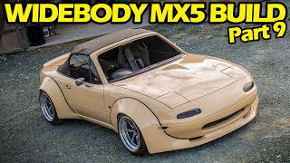 Reassembling the Mx5. Widebody Miata Build Part 9