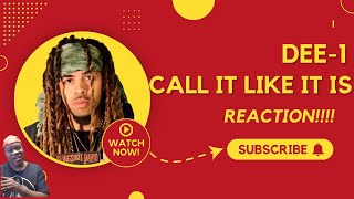 Dee-1 - Call It Like It Is "Kendrick Lamar shoutout response" (Reaction)