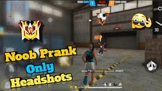 Noob prank Only Headshots 🥵 Challenge in Garena Free fire -