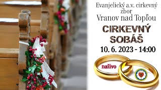 CIRKEVNÝ SOBÁŠ - VT 10.6.2023