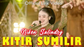 KITIR SUMILIR - Niken Salindry ft MAYANGKARA CS | Lirik Lagu