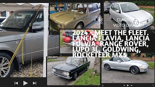 2024 Meet the fleet. Range Rover, Lancia Flavia, Fulvia, VW Lupo 3L, Honda Goldwing, MX5 Rocketeer.