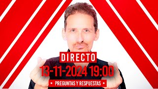 56º Directo 13-11-2024 19:00 H Preguntas y respuestas