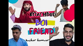 Kocxbud  boifriend || Kashmiri Funny Video 2020