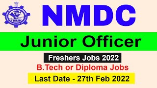 NMDC Junior Officer Recruitment 2022 Permanent Vacancy || Salary 50,000 || Freshers Job #jobs2022