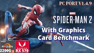 Spider-Man 2 Unofficial PC Port on Ryzen 3 2200G & RX 570 | Playable with Dedicated Graphics Card ?