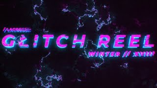 GLITCH REEL XVIII'w