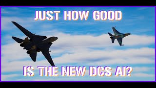 Just How Good Is The New DCS AI?