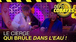 Le cierge qui brûle dans l'eau ! - Défis Cobayes - France 4