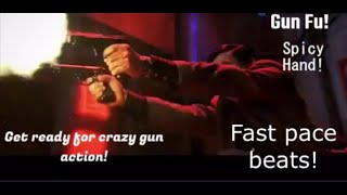 Intense gun shooting action: Gun Fu with High Energy Music hip hop bass metal Beats! Rated R