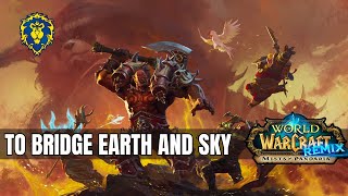 WoW Mists of Pandaria Remix | To Bridge Earth And Sky