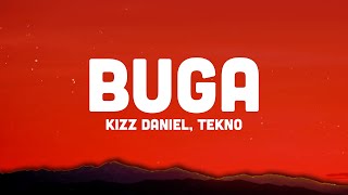 Kizz Daniel - Buga (Lyrics) ft. Tekno "let me see you olololo" tiktok