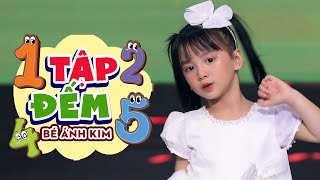 TẬP ĐẾM - BÉ ÁNH KIM ♫ Nào các bạn cùng ra đây ta hát chung một bài nào | Nhạc Thiếu Nhi Mầm Chồi Lá