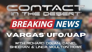 Breaking News: Richard Dolan, Daniel Sheehan & Linda Moulton Howe - LIVE Comments on Vargas' UFO/UAP