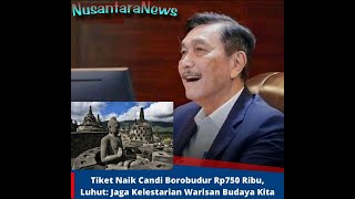 Heboh wacana kenaikan tiket masuk candi borobudur menjadi 750rb