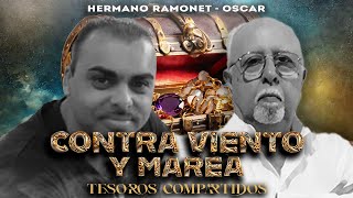 CONTRA VIENTO Y MAREA - Hermano Ramonet - Oscar (Video Lyric)