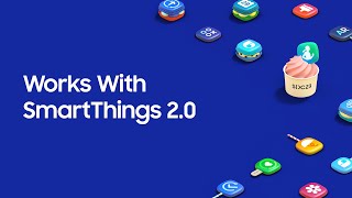 [SDC23] Works With SmartThings 2.0