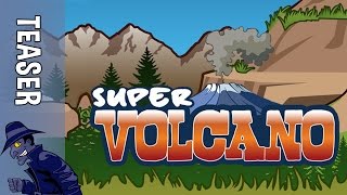 Super Volcano (Teaser)