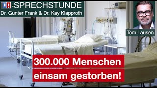 Corona-Maßnahmen: Über 300.000 einsam gestorben - IDA-SPRECHSTUNDE mit Tom Lausen