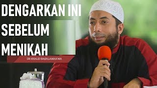 DENGARKAN INI SEBELUM MENIKAH #muhasabah