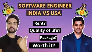 Is it worth being a Software Engineer in USA | SDE in India vs USA