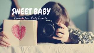 [Lyrics - Vietsub] SWEET BABY - Bothnia feat. Cody Francis