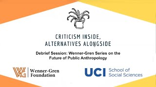 Debrief Session: Wenner-Gren Series on the Future of Public Anthropology