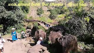 walk around Bahir Dar Ethiopia | Africa Raw