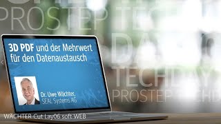 3D PDF und der Mehrwert für den Datenaustausch