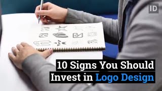 10 Signs You Should Invest in Logo Design