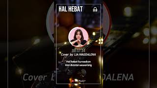 HAL HEBAT - GOVINDA | LIA MAGDALENA  - Lirik Musik Indonesia