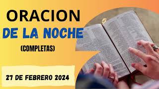 ORACION De La Noche Hoy Jueves 22 Febrero 2024 l Completas l Católica l Dios