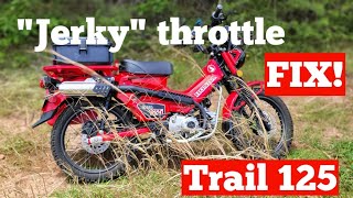 Honda Trail 125 Jerky Throttle Easy Fix!!