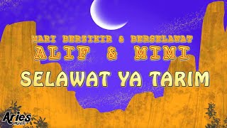 Alif & Mimi - Selawat Ya Tarim [Animasi 2D]