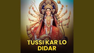 Tussi Kar Lo Didar