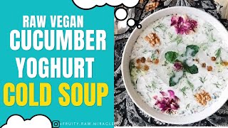 Raw Vegan Cucumber Yogurt Cold Soup