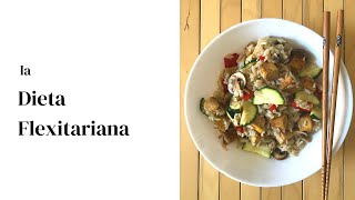 Mangiare sano ed equilibrato: la Dieta Flexitariana