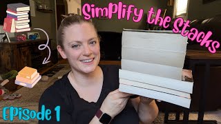 Simplify the Stacks Ep 1 || It's time to declutter some books!