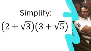 (2+√3)(3+√5) Simplify