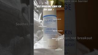 Laneige Cream Skin Refiner | Best Toner for Dry Skin #koreanskincare #skincare #acne #dryskin