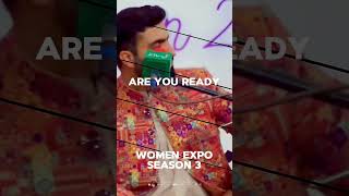 We're thrilled to announce **Women Expo - Meri Pechaan Season 3 - Dates: 27th & 28th September 2024