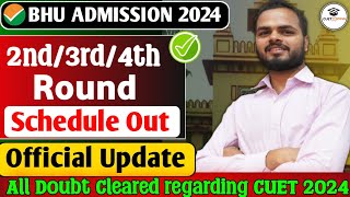 BHU 2nd + 3rd + 4th  Round Admission Schedule Out ✅ Do's and Don'ts ❌ #bhuadmission