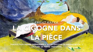 Franz Kafka - La cigogne dans la pièce