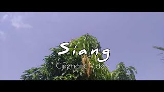 Siang | Cinematic Video