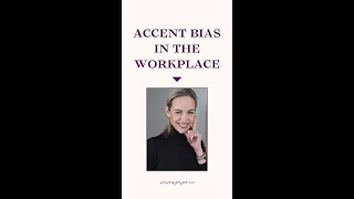 Have you noticed accent bias in your workplace?