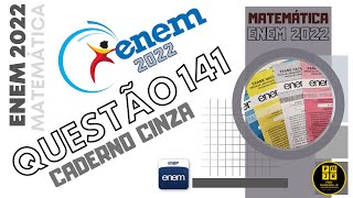 Questão 141 (Caderno Cinza) ENEM 2022 | [MATEMÁTICA] - Geometria Espacial