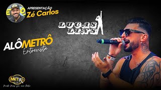 Alô Metrô entrevista Lucas Lins - Zé Carlos - Rádio Nova Metrô