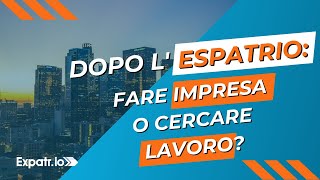 Espatri per cercare lavoro o per fare impresa?